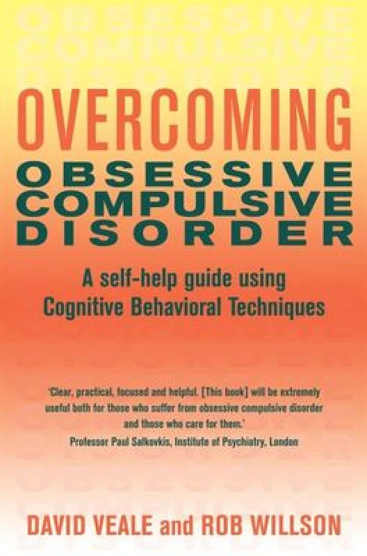 Image of Overcoming Obsessive Compulsive Disorder by David Veale Paperback