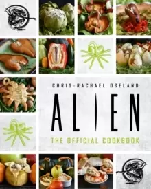 Image of Alien: The Official Cookbook