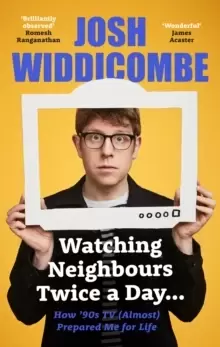 Image of Watching Neighbours Twice a Day... : How '90s TV (Almost) Prepared Me For Life