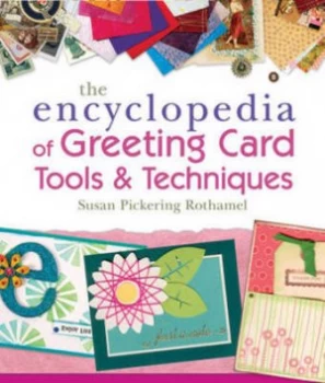 Image of The Encyclopedia of Greeting Card Tools and Techniques by Susan Pickering Rothamel Paperback