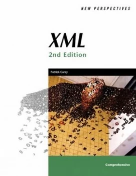 Image of New Perspectives on Xml Second Edition Comprehensive by Patrick Carey Book