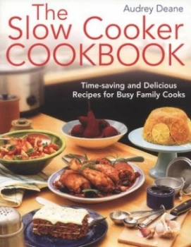 Image of The Slow Cooker Cookbook by Audrey Deane Paperback