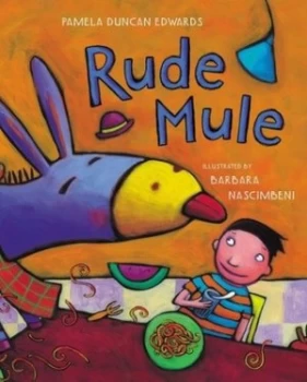 Image of Rude Mule by Pamela Duncan Edwards and Barbara Nascimbeni Book