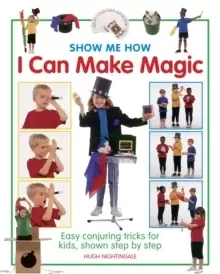 Image of Show Me How: I can Make Magic