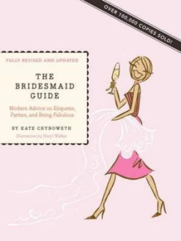 Image of The Bridesmaid Guide by Kate Chynoweth Paperback