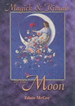 Image of Magick and Rituals of the Moon by Edain Mccoy Paperback