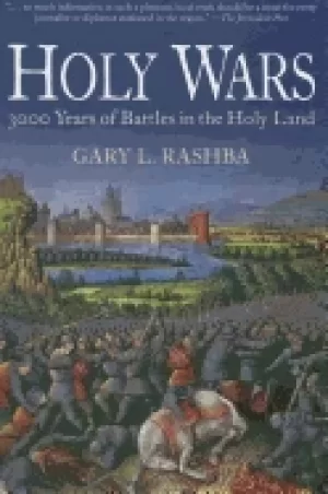 Image of holy wars 3000 years of battles in the holy land rashba gary l
