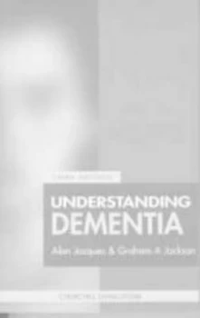 Image of Understanding Dementia by Alan Jacques Paperback