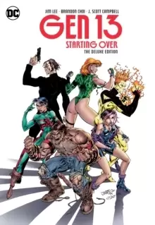 Image of Gen 13: Starting Over The Deluxe Edition