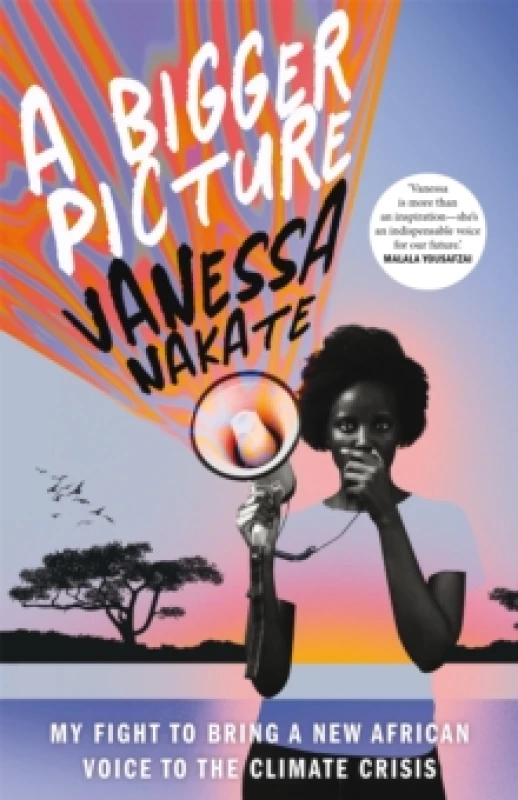 Image of A Bigger Picture : My Fight to Bring a New African Voice to the Climate Crisis Paperback / softback