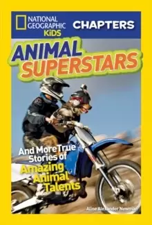 Image of National Geographic Kids Chapters: Animal Superstars : And More True Stories of Amazing Animal Talents