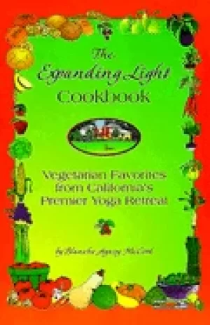 Image of expanding light cookbook vegetarian favorites from californias premier yoga