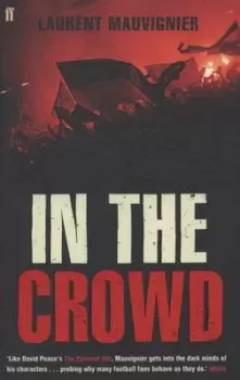 Image of In the crowd by Laurent Mauvignier
