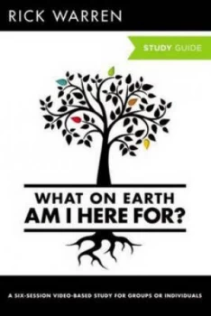 Image of What on Earth Am I Here For Study Guide by Rick Warren Book