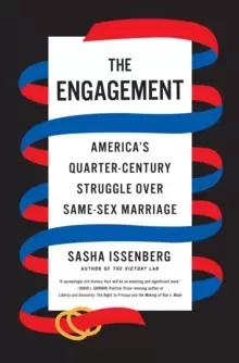 Image of The Engagement : America's Quarter-Century Struggle Over Same-Sex Marriage