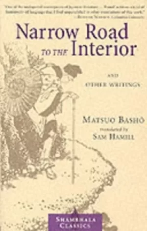 Image of Narrow road to the interior and other writings by Basho Matsuo