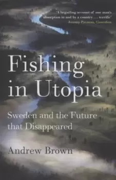 Image of Fishing in Utopia by Andrew Brown