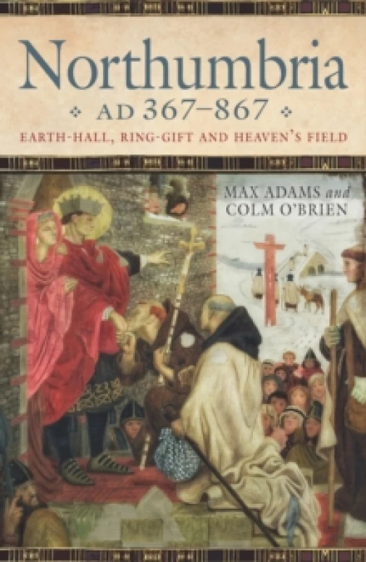 Image of Earth Hall, Ring Gift and Heaven's Field. Hardback. By Max Adams, Colm OBrien Books