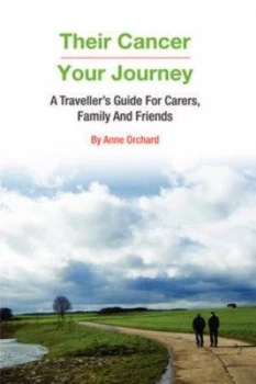 Image of Their Cancer - Your Journey by Anne Orchard Book