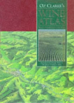Image of Oz Clarkes Wine Atlas by Oz Clarke Hardback