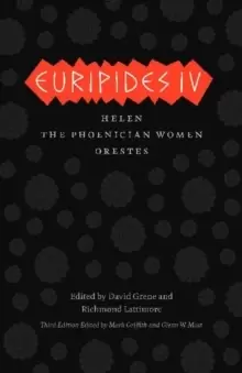 Image of Euripides IV : Helen, The Phoenician Women, Orestes