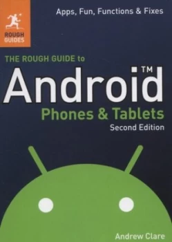 Image of The Rough Guide to Android Phones and Tablets by Andrew Clare Paperback
