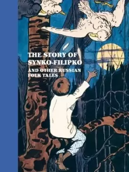 Image of The story of Sinko-Filipko and other Russian folk tales - Elena Dmitrievna Polenova - Hardback - Used