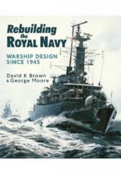 Image of Rebuilding the Royal Navy Book