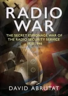 Image of Radio War : The Secret Espionage War of the Radio Security Service 1938-1946
