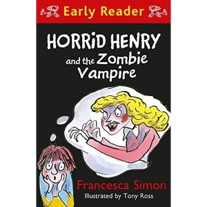 Image of Horrid Henry Early Reader: Horrid Henry and the Zombie Vampire Paperback / softback 2018
