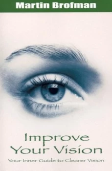 Image of Improve Your Vision by Martin Brofman Book