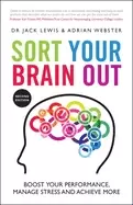 Image of sort your brain out boost your performance manage stress and achieve more