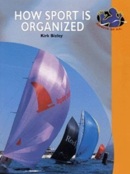 Image of How Sport Is Organized by Kirk Bizley Book