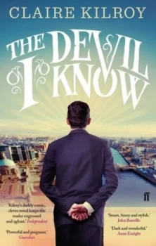 Image of The devil I know by Claire Kilroy