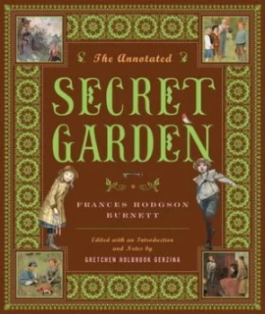 Image of The Annotated Secret Garden by Frances Hodgson Burnett Hardback
