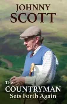 Image of The Countryman Sets Forth Again by Johnny Scott