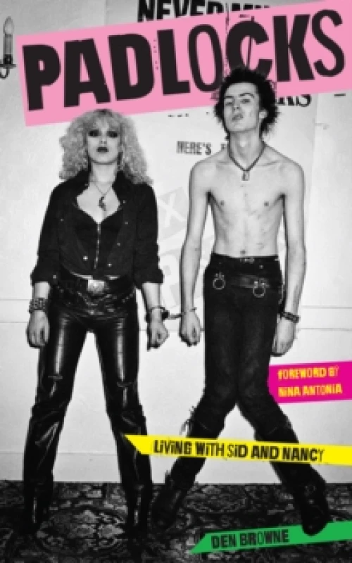 Image of PADLOCKS : LIVING WITH SID AND NANCY Paperback / softback
