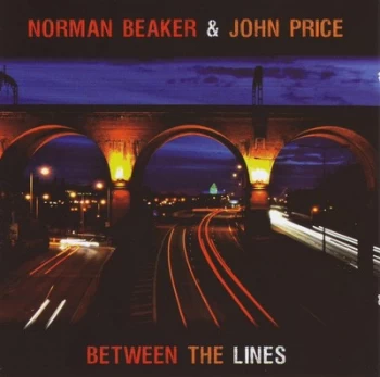 Image of Between the Lines by Norman Beaker & John Price CD Album