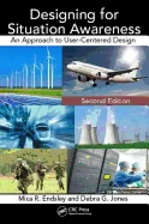 Image of designing for situation awareness an approach to user centered design secon