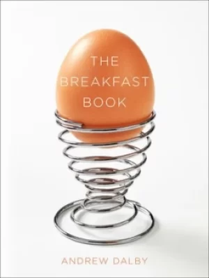 Image of The breakfast book by Andrew Dalby