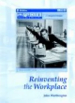 Image of Reinventing the Workplace by John Worthington Book
