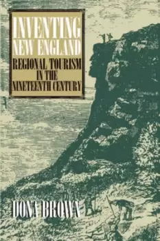 Image of Inventing New England by Dona Brown