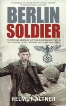 Image of Berlin Soldier by Helmut Altner Book