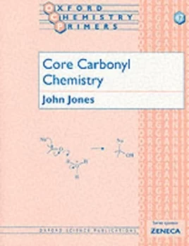 Image of Core Carbonyl Chemistry by John Jones Paperback