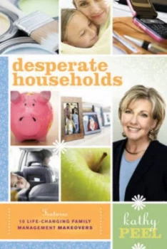 Image of Desperate Households by Kathy Peel Book