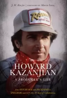 Image of Howard Kazanjian : A Producer's Life