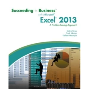 Image of Succeeding in Business with Microsoft (R) Excel (R) 2013 : A Problem-Solving Approach