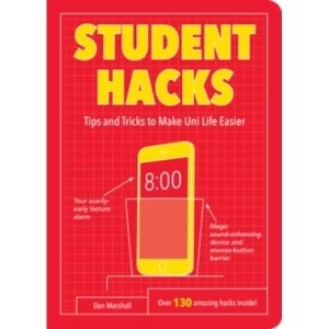 Image of Student Hacks : Tips and Tricks to Make Uni Life Easier