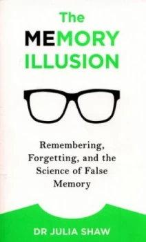 Image of The Memory Illusion by Julia Shaw Paperback