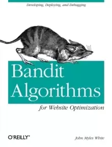 Image of Bandit Algorithms for Website Optimization